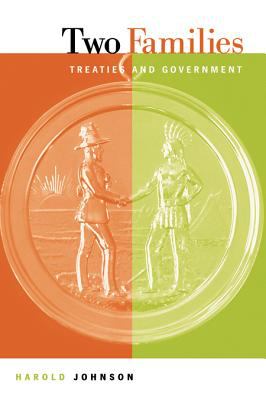 Two Families - Treaties and Government by Harold Johnson